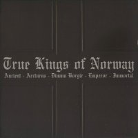 Ancient / Arcturus / Dimmu Borgir / Emperor / Immortal - True Kings Of Norway (Split) (2000)