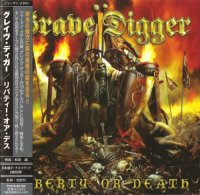 Grave Digger - Liberty Or Death (Japan Limited Edition) (2006)