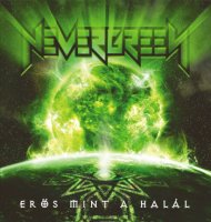 Nevergreen - Eros Mint A Halal / Strong as Death (2CD) (2007)