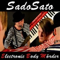 SadoSato - Electronic Body Morder (2013)