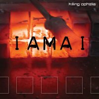 Killing Ophelia - IAMAI (2006)