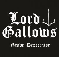 Lord Gallows - Grave Desecrator (2015)