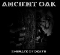 Ancient Oak - Embrace Of Death (2012)