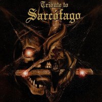 VA - Tribute To Sarcofago (2001)