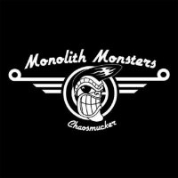 Monolith Monsters - Chaosmucker (2008)