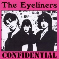 The Eyeliners - Confidential (1997)