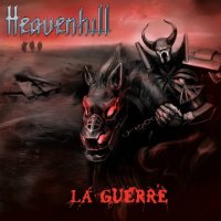 Heavenhill - La Guerre (2014)