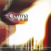 Comma - Free As God (2004)