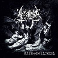 Амезарак - Daemonolatreia (2014)