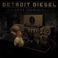 Detroit Diesel - Lost Signals (2010)