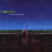 Geddy Lee - My Favourite Headache (2000)  Lossless