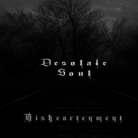 Desolate Soul - Disheartenment (2010)