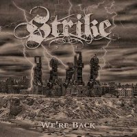 Strike - We\'re Back (2013)