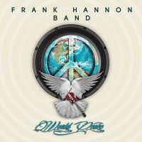 Frank Hannon Band - World Peace (2014)