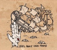 The Dead Maggies - Sing About Dead People (2014 reissue) (2016)