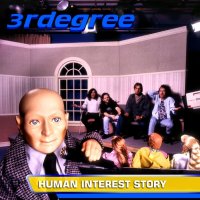 3RDegree - Human Interest Story (1996)