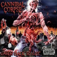 Cannibal Corpse - Eaten Back To Life (Re-Recorded 2002) (1990)