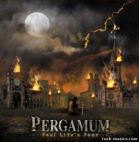 Pergamum - Feel Life\'s Fear (2008)