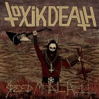 Töxik Death - Speed Metal Hell (2014)