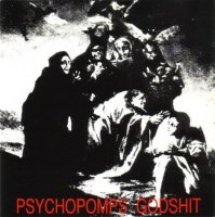 Psychopomps - Godshit (1992)