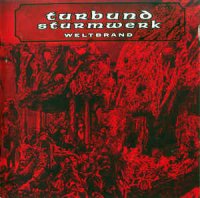 Turbund Sturmwerk - Weltbrand (1999)