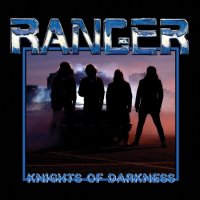 Ranger - Knights Of Darkness (2013)