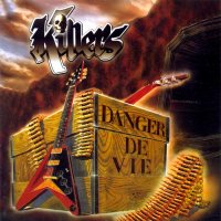 Killers - Danger De Vie (Reissue 1997) (1986)
