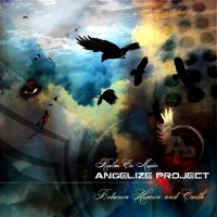 Angelize Project - Between Heaven And Earth (2009)