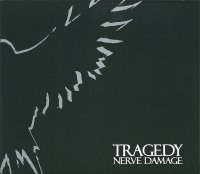 Tragedy - Nerve Damage (2006)