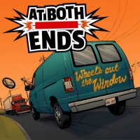 At Both Ends - Wheel\'s Out The Window (2017)