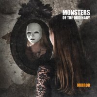 Monsters of the Ordinary - Mirror (2014)