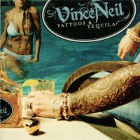 Vince Neil - Tattoos & Tequila (2010)  Lossless