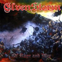 ElvenStorm - Of Rage And War (2011)