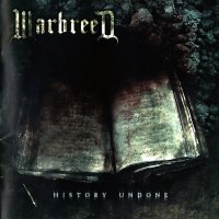 Warbreed - History Undone (2008)  Lossless
