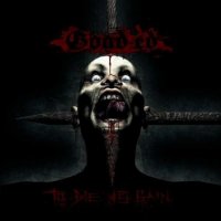 Goaded - To Die Is Gain (2008)