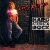 Dirty Rhythm - Hard As A Rock (1991)