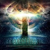 Aristeia - Demoralization Of The Luminary (2013)