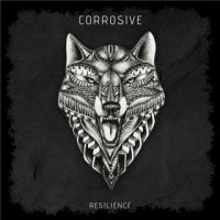 Corrosive - Resilience (2016)