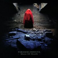 Paranoia Inducta - Maze Of Death (2013)