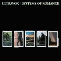 Ultravox - Systems Of Romance (1978)