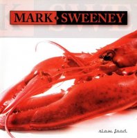 Mark Sweeney - Slow Food (2007)