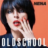 Nena - Oldschool [Deluxe Edition] (2015)