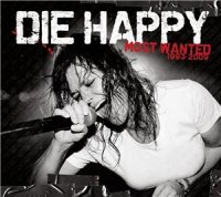 Die Happy - Most Wanted 1993-2009 (2009)