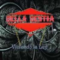 Bella Bestia - Violando La Ley (2013)