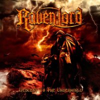 Raven Lord - Descent To The Underworld (2013)  Lossless