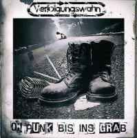 Verfolgungswahn - Oi! Punk Bis Ins Grab (2015)