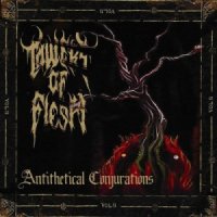 Towers Of Flesh - Antithetical Conjurations (2014)