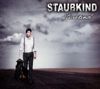 Staubkind - Staubkind (2LE) / Kannst Du Mich Seh\'n (CDM) (2012)