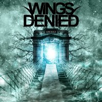 Wings Denied - Awake (2012)