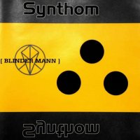 Synthom - Blinder Mann (2002)